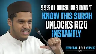 99 of Muslims Dont Know This Surah Unlocks Rizq Instantly Islamic Reminder l Hisham Abu Yusuf