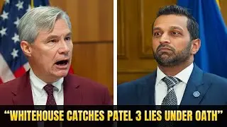 Whitehouse Exposes Patel&rsquo;s &ldquo;Three Claims&rdquo; Under Oath &mdash; Judge&rsquo;s Reaction Stuns the Room