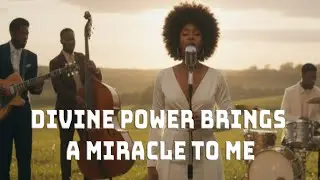 DIVINE POWER BRINGS A MIRACLE TO ME #urban  #gospel #gospelmusic #worshipmusic #religion #rnb #jazz