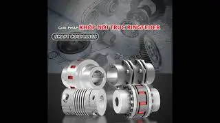 GIẢI PH&Aacute;P KHỚP NỐI TRỤC RINGFEDER (SHAFT COUPINGS) TRONG LĨNH VỰC KỸ THUẬT CƠ KH&Iacute; | ĐẠI HỒNG PH&Aacute;T