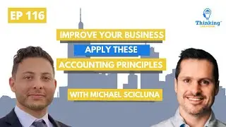 TLAB Ep 116 - Improve Your Business, Apply these Accounting Principles with Michael Scicluna