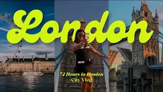 SOFT LANDINGS🛩️ London Travel Vlog 🇬🇧 | London Eye Views, Rihanna’s Favorite Restaurant & City Vibes