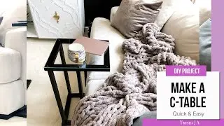 DIY Modern C Table | Sleek Couch Table - Quick & Easy To Make!