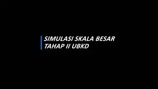 Simulasi Skala Besar UBKD