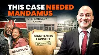 How a Mandamus Lawsuit Ended a 2-Year Consular Delay!