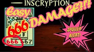 Inscryption- Easy Infinite Foil Cards and 666 Damage (Spoilers)