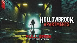 Hollowbrook - Apartments [Full Game] - No Commentary | Gameplay Walkthrough