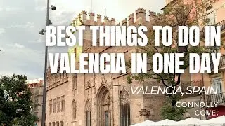 Best Things to Do in Valencia in One Day | Valencia | Spain | Things To Do In Valencia