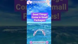 English Proverbs - Good things come in small packages