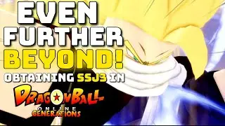 EVEN FURTHER BEYOND! Obtaining SSJ3 In DRAGON BALL: ONLINE GENERATIONS