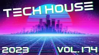 NEW TECH HOUSE MIX 2023 | OCTOBER 9 | VOL. 174