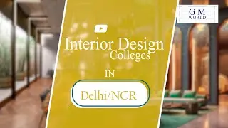 Best Interior Design colleges in Delhi & NCR