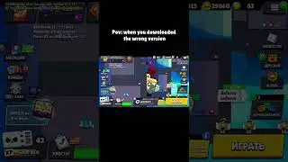 Pov: you downloaded the wrong version #brawlstars #legendarybox #brawlstarsmemes #brawlbox #brawl