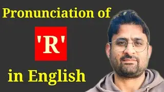 How to pronounce 'R' in English |Rules| British and American Accent Explained| English Time With Me
