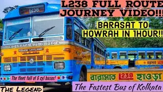L238: Barasat to Howrah❤️ | Full Route journey Video🚌 | Tata 1512c BSIII | Kolkata Bus-o-Pedia