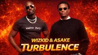 Wizkid & Asake  &ndash; TURBULENCE (Music Video Review) | Calm but Heavy