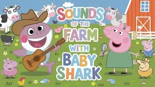 Baby Shark and the Noisy Farm 🐮🐷🦈 Funny Animal Sounds Song! 🎶🎵  Children's songs ✨ Nursery Rhyme