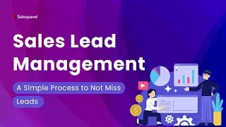 Sales Lead Management &ndash; A Simple Process to Not Miss Leads🎯