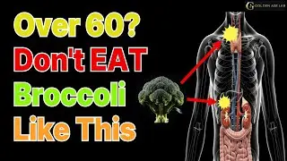 Dangerous Broccoli Interactions Every Senior Must Know│Senior nutrition│Over 60│Broccoli Nutrition