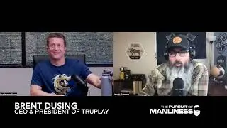 Episode 360: Brent Dusing | CEO & President of TruPlay