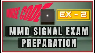 MORSE CODE PRACTICE || MMD FORMAT || SIGNAL EXAM PREPARATION || EXERCISE -2