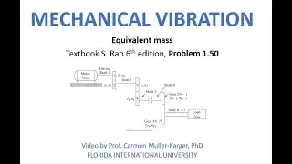 Problem 1.50:  Equivalent Mass Moment of Inertia Gear train (Textbook S. Rao 6th Ed.)