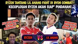 DENGAR RYZEN TANTANG LIL ANANG FIGHT DI BYON COMBAT‼️KECOPLOSAN RYZEN AKAN SIAP