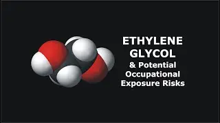 Ethylene Glycol and Potential Occupational Exposure Risks