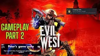 Evil West - Gameplay Part 2 (Clearing The Backlog)