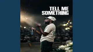 Tell Me Something