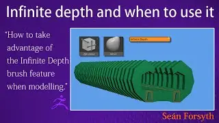 Using Infinite Depth when modelling in ZBrush - quick tip