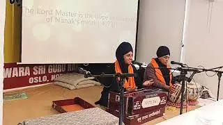 Bibi Jaspreet kaur ji Bibi Jassimran kaur ji kirtan Hazri Gurdwara Sri Guru Nanak Dev Ji Oslo Norway