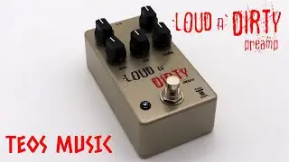 Teos Music - Loud n Dirty Preamp By Thomas Léon