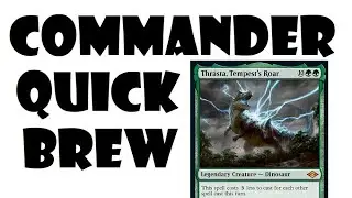 Thrasta, Tempest's Roar | Commander Quick Brew