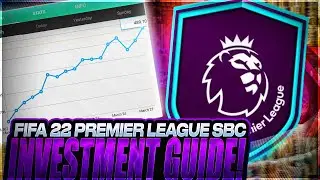 PREMIER LEAGUE LEAGUE SBC INVESTMENT GUIDE! BEST PLAYERS TO INVEST IN ON FIFA 22! HOW TO MAKE COINS!