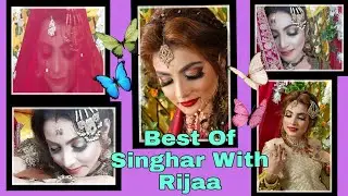 Best Of Singhar With Rijaa |Bridal shoots |Shagufta Yasmeen |Rijaa |SY|Painless TV