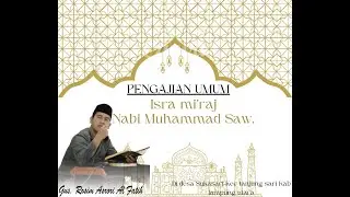 Gus ROSIM // PENGAJIAN ISRA MI'RAJ NABI MUHAMMAD SAW DI SUKASARI DUSUN KARANGSARI 2 LAMPUNG UTARA.