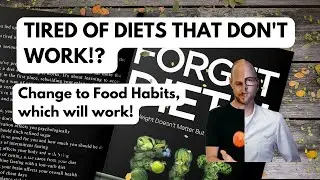 Forget Diets! Your Weight Doesn't Matter, But Your Food Habits Do. The Book From Matthias Stuber