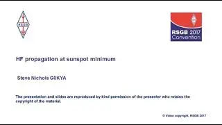RSGB Convention lecture 2017 - HF Propagation at Sunspot Minimum