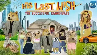 HIS LAST WISH 😇 || THE SUCCESSFUL RAMDIBAAZ || PART - 1 || COLLAB @AstronautDoge || CHEEMS  DOGE