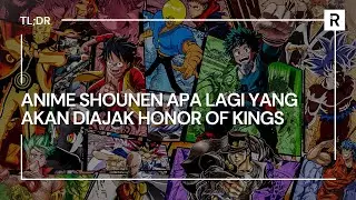 Honor of Kings Siap Berkolaborasi dengan Anime Shounen Besar! - TL;DR