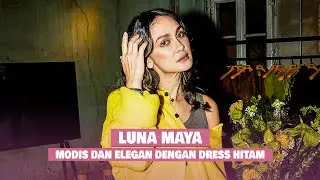 Cantiknya Kebangetan! Penampilan Luna Maya Berbalut Dress Hitam Curi Perhatian