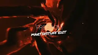 FREEDOM - MARTINSTUFF EDIT