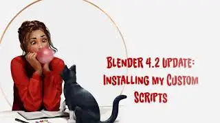 Blender 4.2 - Installing my custom scripts