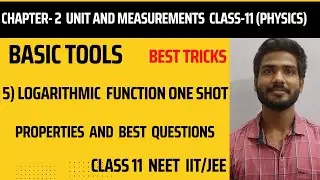 Logarithm one shot(basic math in physics) Chap-2 Unit and Measurements Class 11(Physics) NEET, JEE