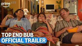 Top End Bub | Official Trailer | Prime Video