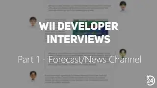 Интервью с разработчиком Wii, часть 1 &mdash; Forecast Channel | RiiConnect24