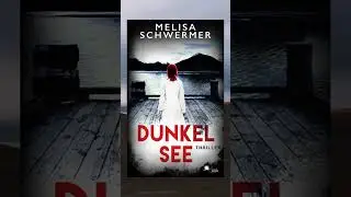 Dunkelsee - Melisa Schwermer #shorts #Thriller #Buchvorstellung #Spannung #Krimi #Mystery