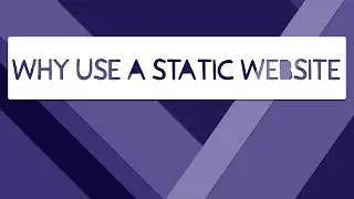 Why Use A Static Site Generator