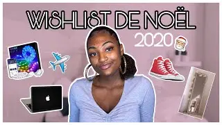 WISHLIST DE NOEL 2020 !